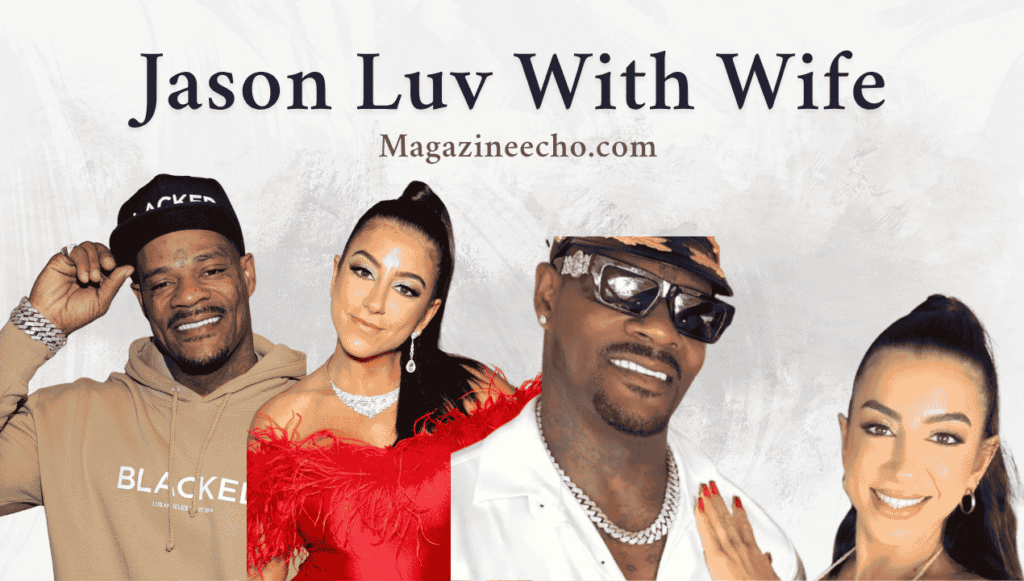 Jason Luv with Wife