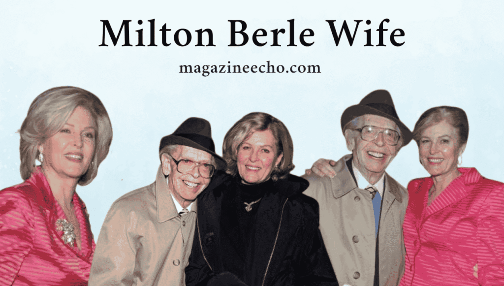 Milton Berle Wife