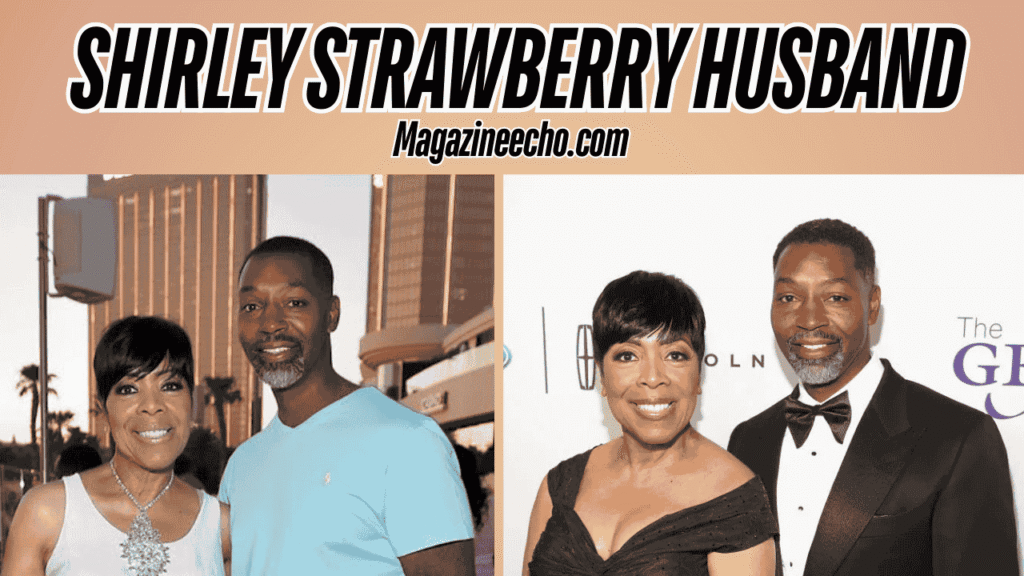 Shirley Strawberry Husband
